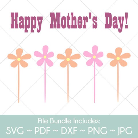 Happy Mother's Day & Flowers - SVG Cut File Bundle