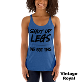 Shut Up Legs (black) - Women's Racerback Tank