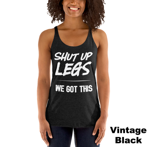 Shut Up Legs (white) - Women's Racerback Tank