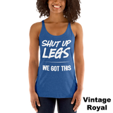 Shut Up Legs (white) - Women's Racerback Tank