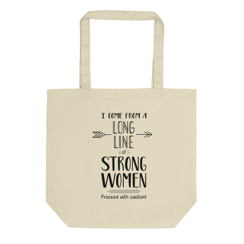 I Come From A Long Line Of Strong Women - Tote Bag - Natural